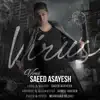 Saeed Asayesh - Virus - Single